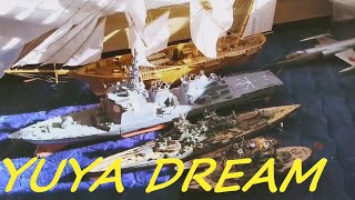 YUYA DREAM SHIP 116                #ship #model #yuyadream