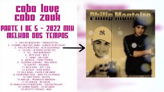 Cabo Love e Cabo Zouk Antigas Parte 1 de 5 Recordar Mix   2023   DjMobe