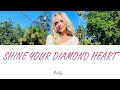 Madilyn - Shine Your Diamond Heart (Lyrics - Letra en español)