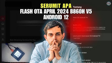 SERUMIT APAKAH FLASH ST 860H V5 ANDROID 12 OTA APRIL 2024