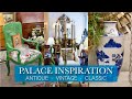 DECORATING YOUR CASTLE Antique Vintage Elegant Classic Home Interior Design Shop Tour Royal Ambience