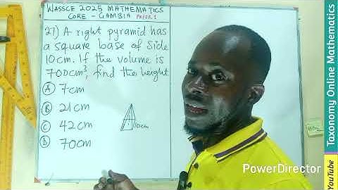 WASSCE 2025 Mathematics (Core): The Gambia Edition | Qu. 27 | Mensuration 2: Volume of a Pyramid