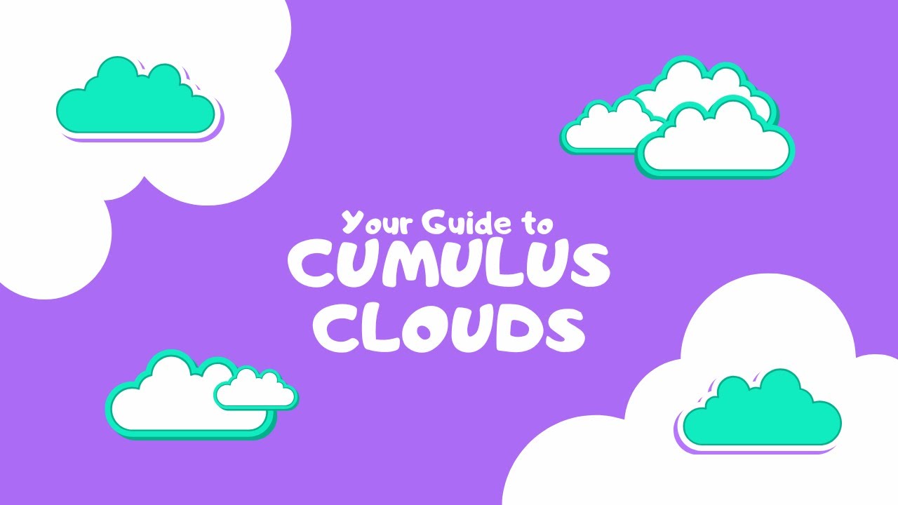 What are Those Fluffy White Clouds in the Sky?