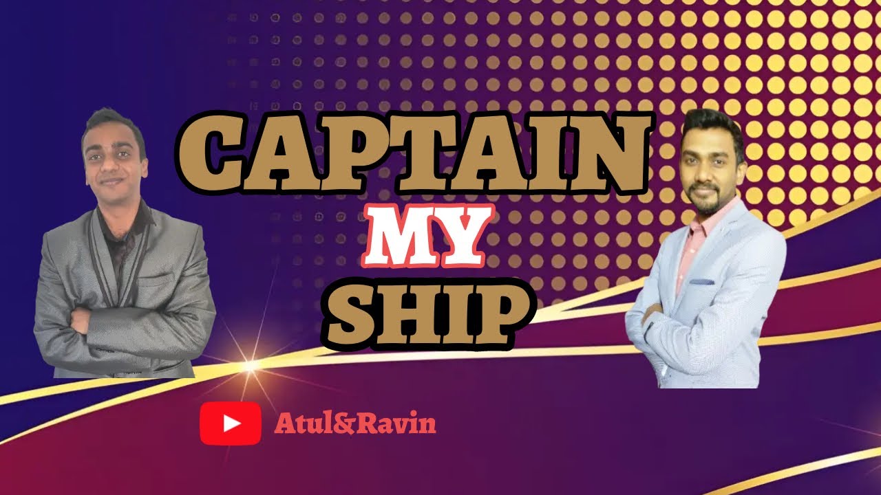 CAPTAIN OF MY SHIP YouTube