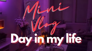 Mini Vlog | Day in my life✨