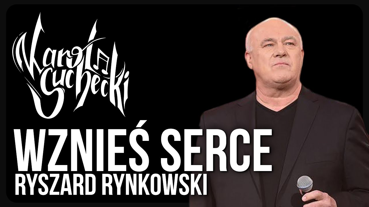 Ryszard Rynkowski Wznieś Serce Nad Zło