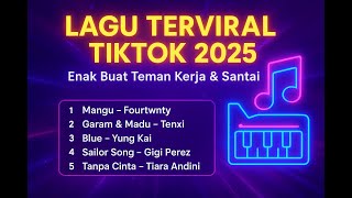 LAGU TERVIRAL TIKTOK 2025