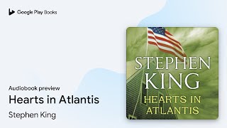 Hearts in Atlantis: Literary suspense from the… by Stephen King · Audiobook preview