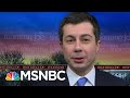 Buttigieg: Today The Sun Will Set Over A Different Washington | Morning Joe | MSNBC