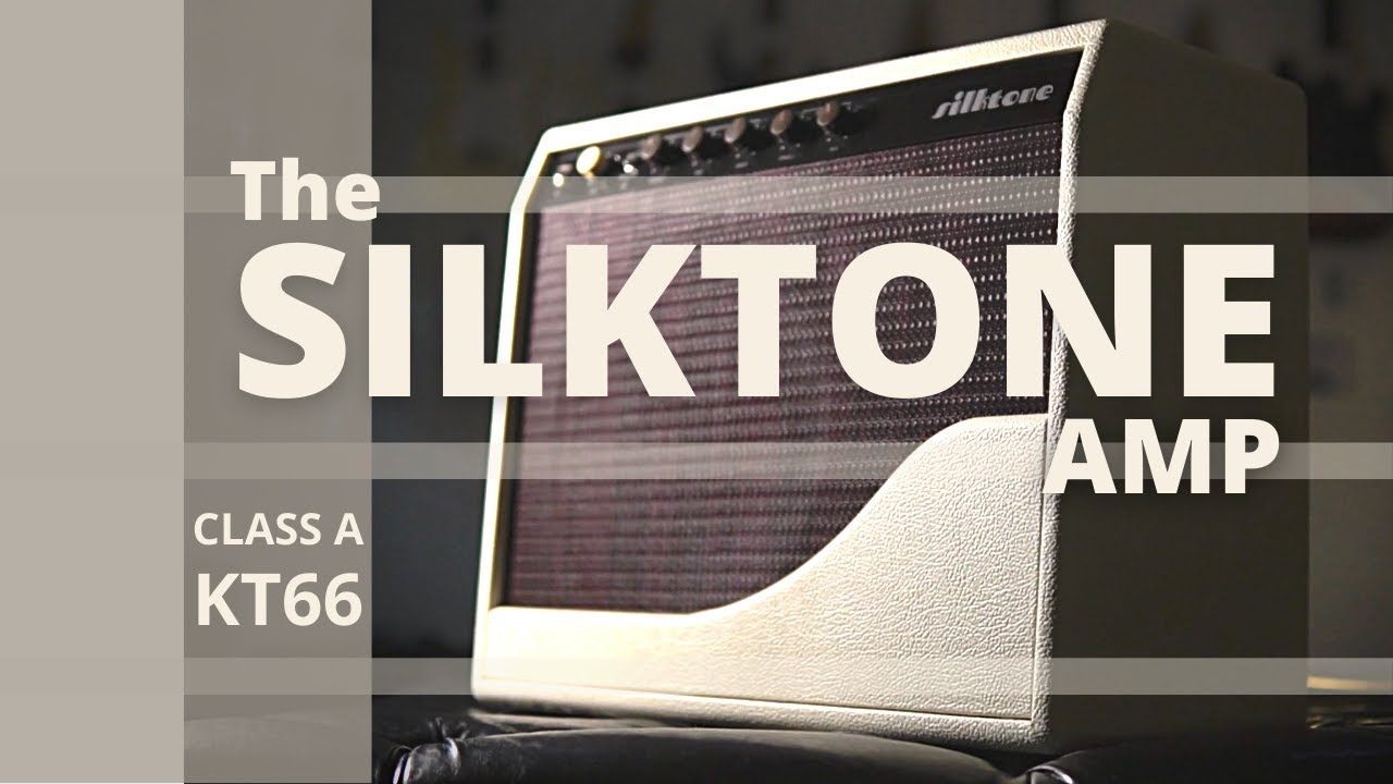 SILKTONE AMP OVERVIEW at Austin Guitar House YouTube