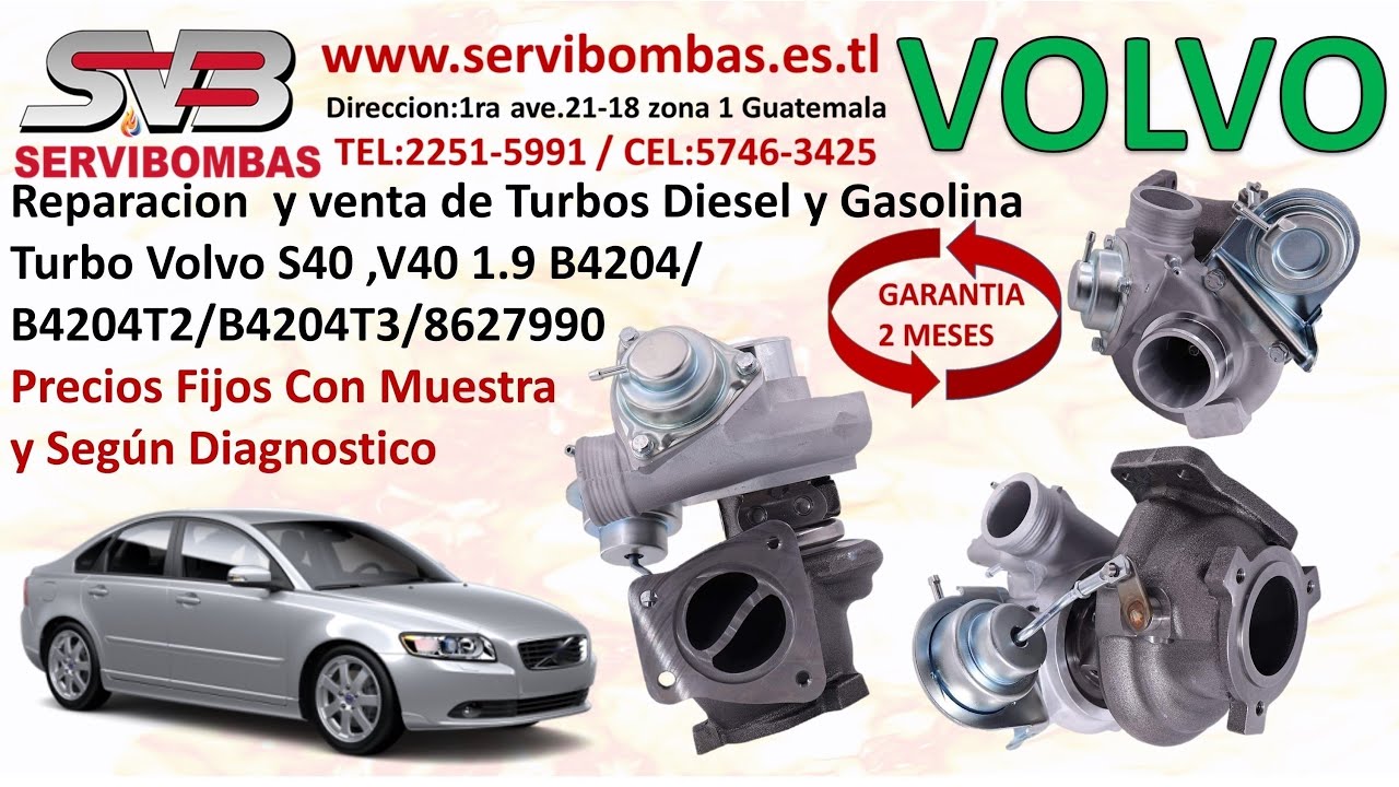 Reconstruccion Turbo Diesel Volvo S40,V40 1.9 B4204 / B4204T2 / B4204T3 Guatemala