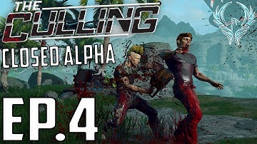 The Culling -EP.4-A Pipe Wrench & A Dream (The Culling Closed Alpha Gameplay