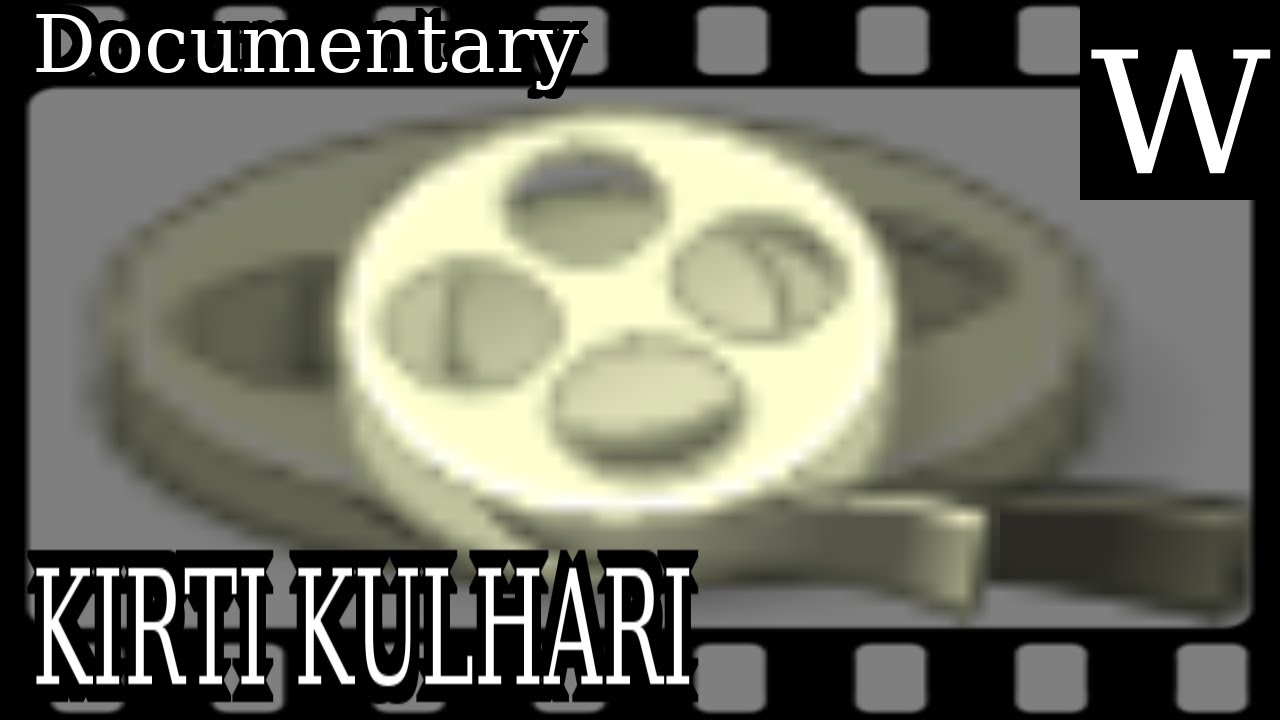 WikiVidi Documentaries KIRTI KULHARI - WikiVidi Documentary