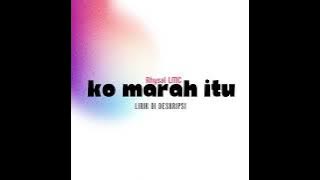 Download lagu Rhysal LMC - KO MARAH ITU