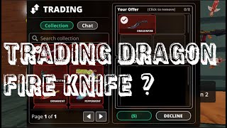 TRADING DRAGONFIRE KNIFE IN MVSD! (OUT OF GAME 120K VALUE)