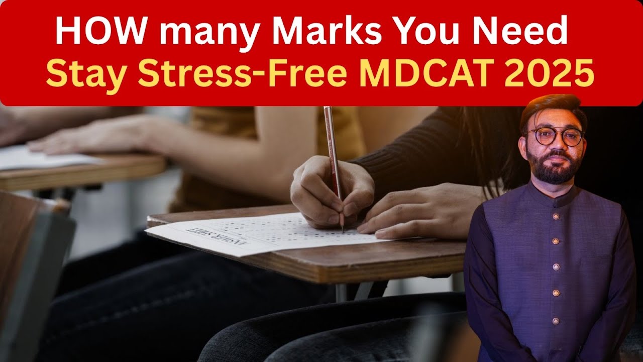 HOW many Marks You Need Stay Stress-Free MDCAT 2025 - YouTube