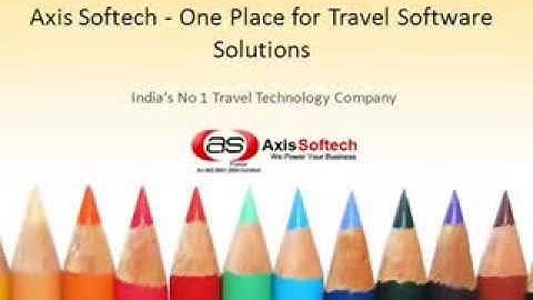 Travel Technology Company Delhi India, Travel Portal Development Solutions - Axis Softech