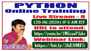 PYTHON Online Training || Live Stream - 8 || By Mr. DURGA Sir