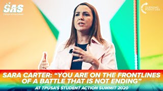 Sara Carter: You Are On The Frontlines Of A Battle That Is Not Ending