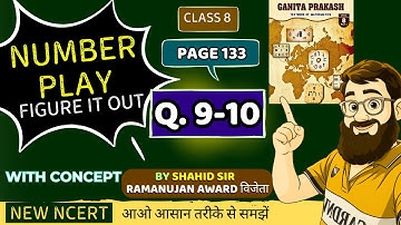 Ganita Prakash Class 8 Maths Chapter 5 Number Play Figure It Out Page 133 | NCERT New Book Solutions