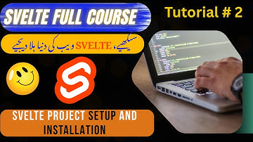 How to Install & Set Up Svelte Project | Tutorial #2: Step-by-Step Guide for Beginners