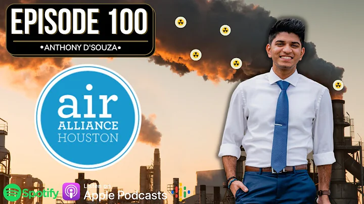 Anthony D'Souza | Houston Air Alliance | Episode 100