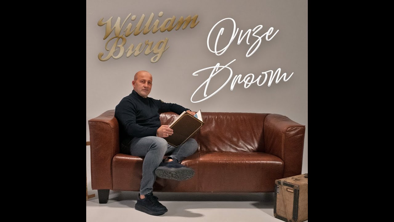 William Burg - Onze droom (officiele videoclip)