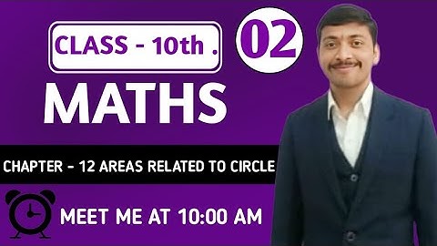 Circles ••|Areas Related To Circles• Class 10 Maths Chapter NO 12 All |Exercises  Questions CBSE |