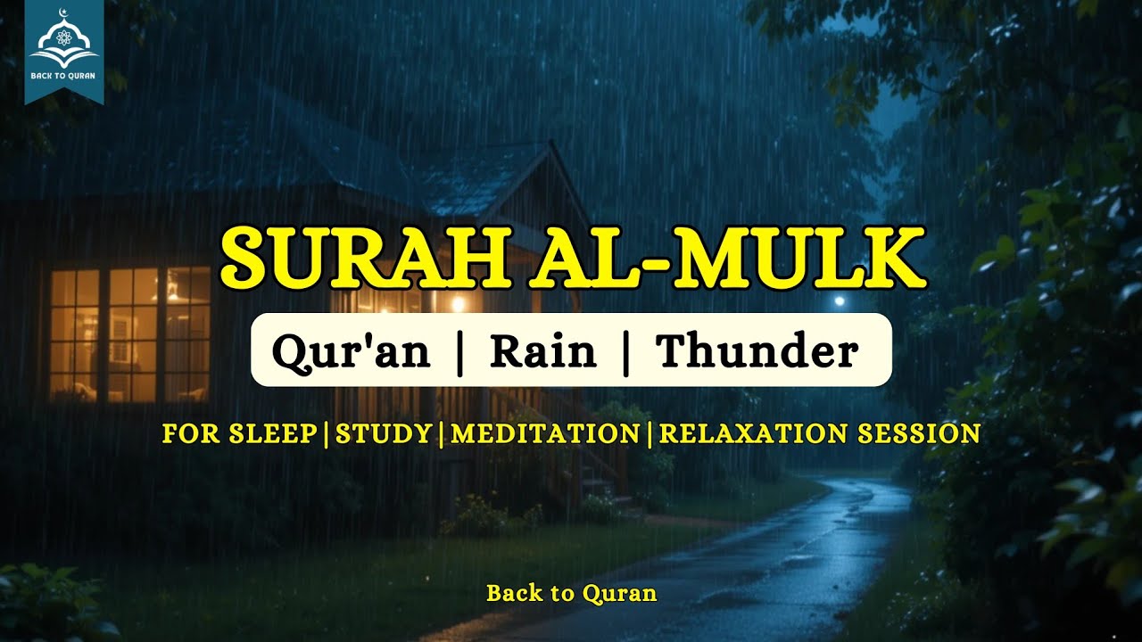 Surah Al-Mulk | Quran For Sleeping with Rain and Thunder 