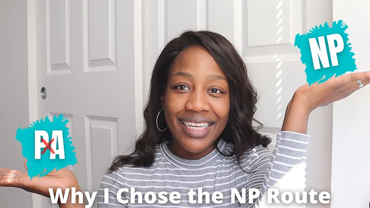 PA VS NP | Why I Chose to Go to NP Schoo| My Story