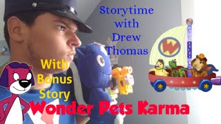 Storytime with Drew Thomas: Wonder Pets Karma and PB&J Otter Discovery Story