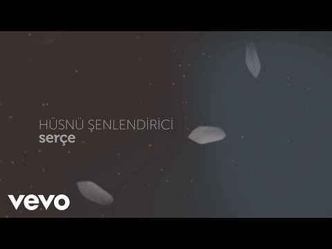 Husnu Senlendirici - Serçe (Lyric Video)