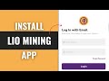 How to Install Lio Mining app