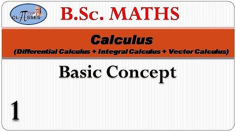HP21BM2DC-1 | B.Sc. Math | Calculus | Lec - 1 | Basic Concept | Lec - 1