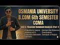 CCMA || B.com Sem 6th || Unit-3 Financial Statement Analysis || Part-1 || Explanation