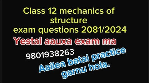 Class 12 mechanics of structure question paper||Neb mechanics of  structure||sushrut Neupane||2081
