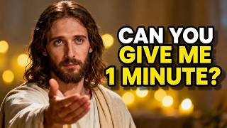 GOD SAYS;- GIVE ME 60 SECONDS IT'S WORTH IT | GOD'S MESSAGE FOR YOU TODAY
