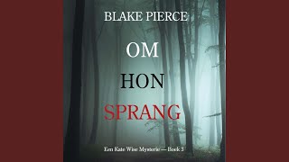 Chapter 164 - Om Hon Sprang (En Kate Wise deckar — Boek 3)