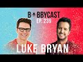 BobbyCast #239 (Part 1)  - Luke Bryan Surprises Bobby Bones For His Birthday