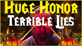 Huge Honor Change & Terrible Lies