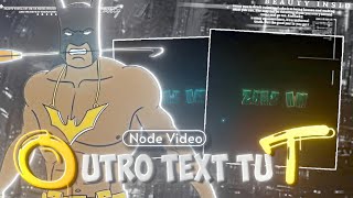 Outro Text Tutorial In Node Video Easy Smooth Animation Preset
