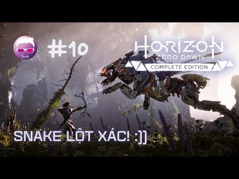 Horizon Zero Dawn (PS4) #10: Hôm nay không chơi game VIỆT HÓA! nhưng bù cho anh em là 1080p nhá =))