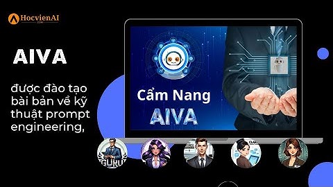 🌻 Giới Thiệu Bộ Trợ Lý AI Toàn Năng AIVA || Học viện AI