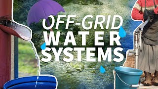 Getting Started With OffGrid Water Systems