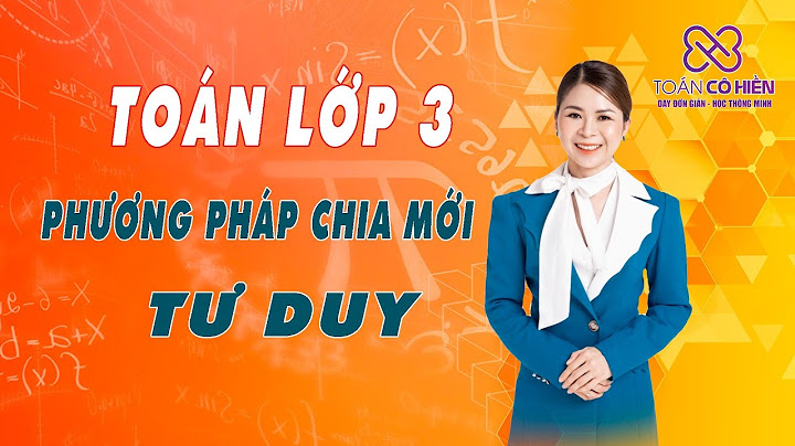 Phương pháp giải các dạng toán lớp 3 năm 2024