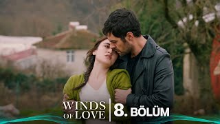 Rüzgarlı Tepe 8. Bölüm | Winds of Love Episode 8