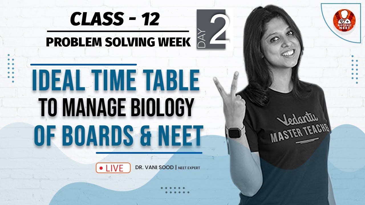 Perfect Timetable to Manage Boards and NEET Simultaneously | Super Tips ...