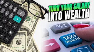 The Secret Formula For Turning Your Salary Into Wealth Wealth