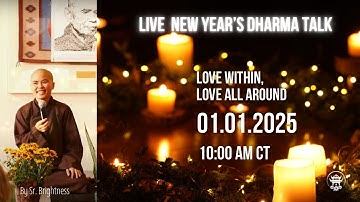 New Years Talk  | Sister Mẫn Nghiêm (Sr. Brightness) | January 1, 2025