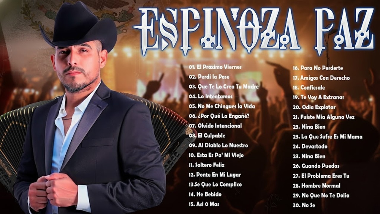 Espinoza Paz - 30 Éxitos Completo | El Próximo Viernes, Lo Intentamos, El Culpable - Mix 2026